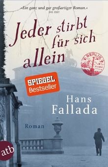 Jeder stirbt für - , allein