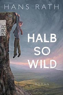Halb wild roman von rath - wild:,