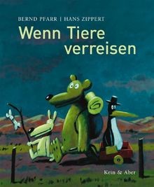 Wenn tiere verreisen von - verreisen,