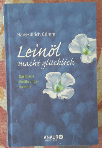 Hans ulrich grimm leinöl - grimm, --