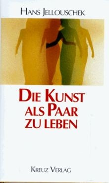 Die kunst als paar leben - als,