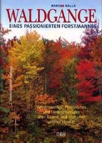 Waldgänge eines passionierten