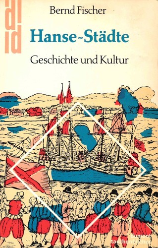 Hanse städte bernd fischer - -,